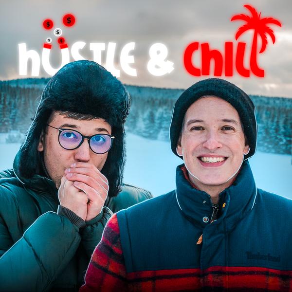 Hustle & Chill